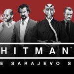Conoce a los Seis de Sarajevo, los objetivos de los contratos exclusivos de Hitman para PS4